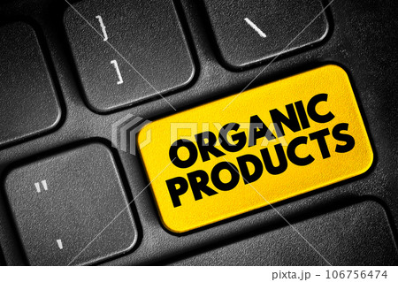 Organic Products - grown without the use of synthetic chemicals, such as human-made pesticides and fertilizers, and does not contain genetically modified organisms, text concept button on keyboard Organic Products - grown without the use of synthetic chemicals, such as human-made pesticides and fertilizers, and does not contain genetically modified organisms, text concept button on keyboard 106756474