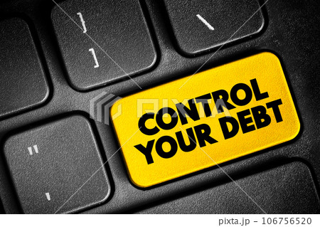 Control Your Debt text button on keyboard, concept background 106756520