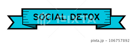 Ribbon label banner with word social detox in blue color on white background 106757892