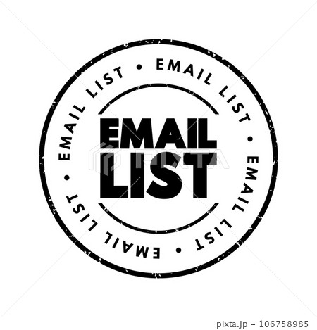 Email List - collection of email addresses, text concept stamp 106758985