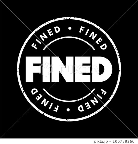 Fined text stamp, concept background Fined text stamp, concept background 106759266