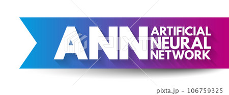 ANN - Artificial Neural Network are computing systems inspired by the biological neural networks that constitute animal brains, acronym concept background 106759325