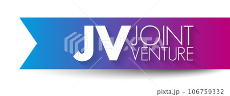 JV Joint Venture - business entity created by two or more parties, generally characterized by shared ownership and risks, acronym text concept background 106759332
