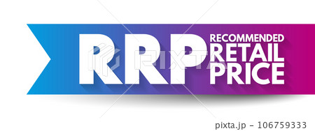 RRP - Recommended Retail Price is the price at which its manufacturer notionally recommends that a retailer sell the product, acronym concept background 106759333