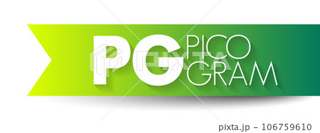PG - Picogram acronym, medical concept background PG - Picogram acronym, medical concept background 106759610