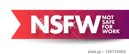 Nfsw is Internet Slang for Not Safe for Work Stock Image - Image of  copyspace, nsfw: 124193875