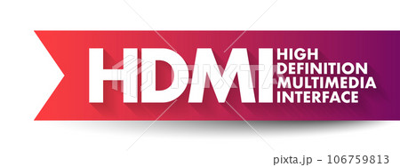 HDMI High Definition Multimedia Interface -...のイラスト素材 [106759813] - PIXTA