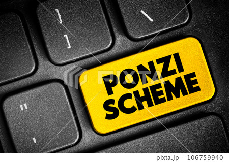 Ponzi Scheme - investment fraud that pays existing investors with funds collected from new investors, text concept button on keyboard 106759940