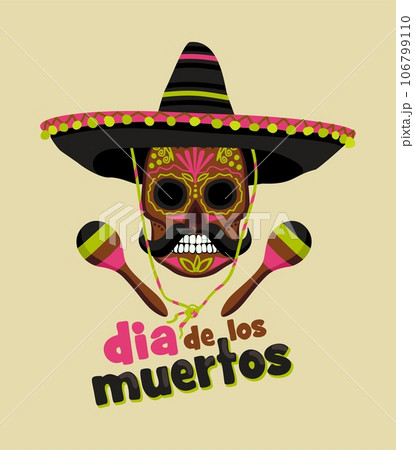 Dia de los muertos. Day of the dead. November 2. Vector isolated illustration of decorated skull in sombrero with maracas. Concept of mexican national holiday. With lettering. Dia de los muertos. Day of the dead. November 2. Vector isolated illustration of decorated skull in sombrero with maracas. Concept of mexican national holiday. With lettering. 106799110