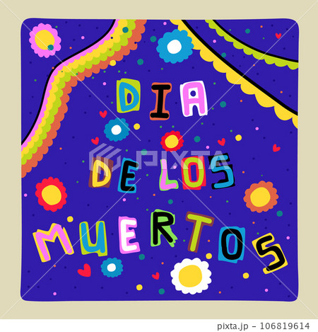 Dia de los muertos. Mexican day of the dead. November 2. Funny bright lettering on blue background. 106819614