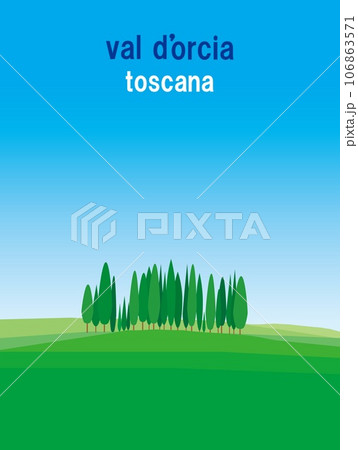 ヴァル・ドルチャ　val　d'orcia　トスカーナ　toscana　イタリア　糸杉　夏 106863571