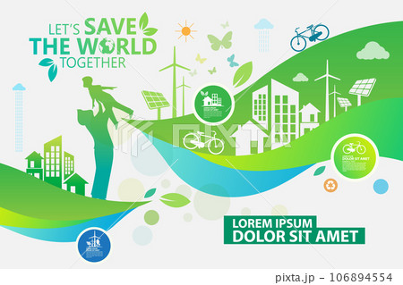 Environment. Let's Save the World Together Environment. Let's Save the World Together 106894554
