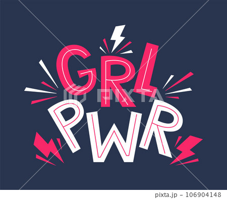 GRL PWR quote. Girl Power cute hand drawing motivation lettering phrase for t-shirts, poster, clothing, stick on laptop, phone, wall. Feminism slogan with lightning bolt symbol. Vector illustration. 106904148