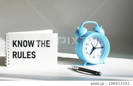 A notebook with the text know the rules on a white table. Business concept. 106913381