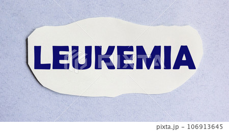 A piece of white paper with the word LEUKEMIA on a white background. 106913645