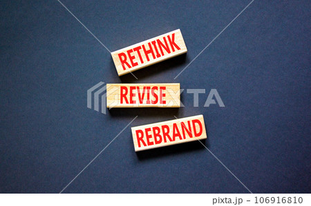 Rethink revise rebrand symbol. Concept word Rethink Revise Rebrand on beautiful block. Beautiful black table black background. Business brand motivational rethink revise rebrand concept. Copy space. Rethink revise rebrand symbol. Concept word Rethink Revise Rebrand on beautiful block. Beautiful black table black background. Business brand motivational rethink revise rebrand concept. Copy space. 106916810