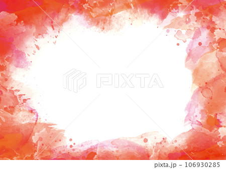 水彩絵の具系の赤系の色のフレーム 水彩絵の具系の赤系の色のフレーム 106930285