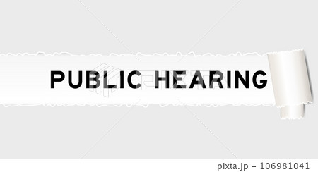 Ripped gray paper background that have word public hearing under torn part 106981041