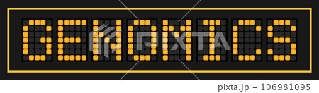 Orange color led banner in word genomics on black background Orange color led banner in word genomics on black background 106981095
