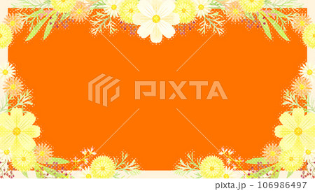秋の花のイラストフレーム、16:9サイズ 秋の花のイラストフレーム、16:9サイズ 106986497
