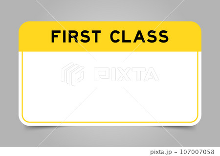 Label banner that have yellow headline with word first class and white copy space on gray background Label banner that have yellow headline with word first class and white copy space on gray background 107007058