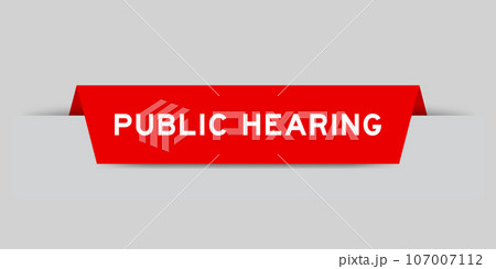 Red color inserted label with word public hearing on gray background Red color inserted label with word public hearing on gray background 107007112