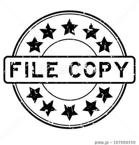 Grunge black file copy word with star icon round rubber seal stamp on white background 107008550