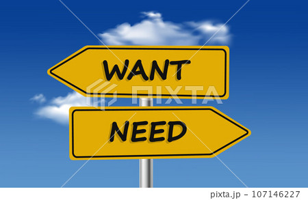 Conflict of need vs want, Wants versus Needs word on blue color sky background vector illustration 107146227
