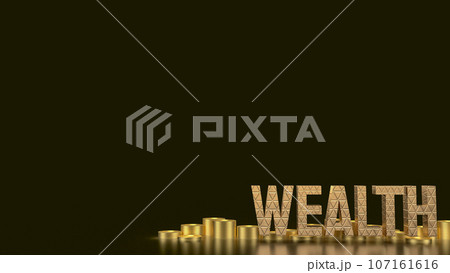 The Gold Wealth text and coins 3d renderingのイラスト素材 [107161616] - PIXTA