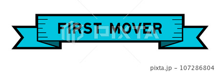 Ribbon label banner with word first mover in blue color on white background 107286804