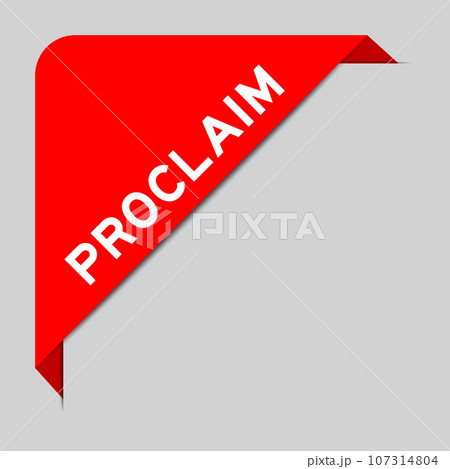 Red color of corner label banner with word proclaim on gray background 107314804