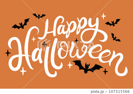 Happy Halloween vector lettering in flat style. Holiday lettering for banner. Happy Halloween poster, greeting card, party invitation. Vector illustration. 107315566