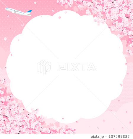 満開の桜と飛行機 フレーム・背景素材(正方形) 満開の桜と飛行機 フレーム・背景素材(正方形) 107395883