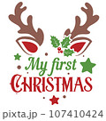 My first Christmas vector illustration with cute deer face. Kids Christmas design isolated good for Xmas greetings cards, poster, print, sticker, invitations, baby t-shirt, mug, gifts. 107410424