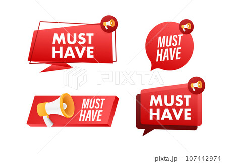 Must Have Advertising Shopping sign. Good advice. Must have sale label. Vector stock illustration Must Have Advertising Shopping sign. Good advice. Must have sale label. Vector stock illustration 107442974