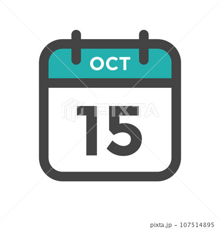 October 15 Calendar Day or Calender Date for Deadlines or Appointment 107514895