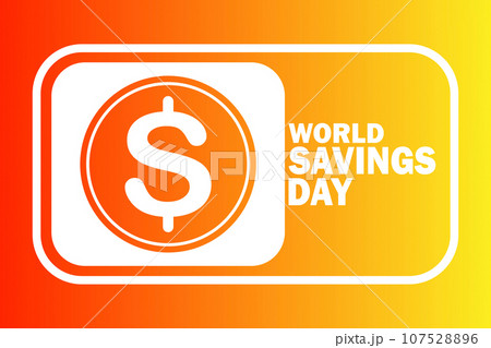 World Savings Day Vector Illustration World Savings Day Vector Illustration 107528896