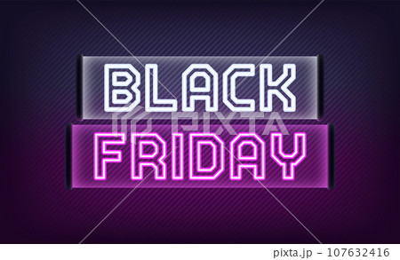 Neon Black Friday banner design. Outline white purple neon text Black Friday on translucent signboard. Text title template for animation, digital ad and social media banners. Vector illustration 107632416