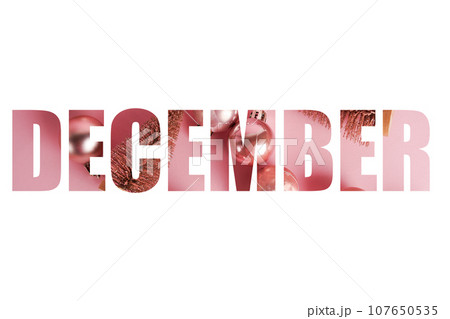 word DECEMBER isolated on white, letters on pink background with decorations word DECEMBER isolated on white, letters on pink background with decorations 107650535