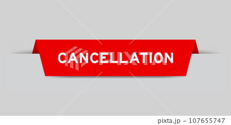 Red color inserted label with word cancellation on gray background 107655747