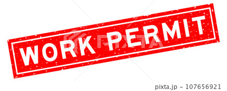 Grunge red work permit word square rubber seal stamp on white background Grunge red work permit word square rubber seal stamp on white background 107656921