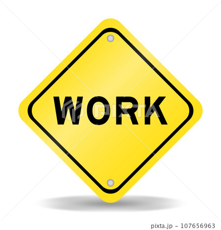Yellow color transportation sign with word work on white background 107656963