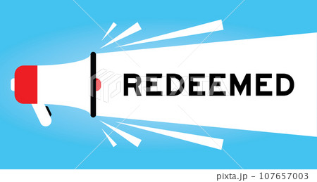 Color megaphone icon with word redeemed in white banner on blue background 107657003