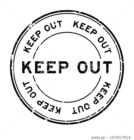 Grunge black keep out word round rubber seal stamp on white background Grunge black keep out word round rubber seal stamp on white background 107657918