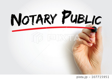 Notary Public - public officer constituted by law to serve the public in non-contentious matters, text concept background Notary Public - public officer constituted by law to serve the public in non-contentious matters, text concept background 107715951