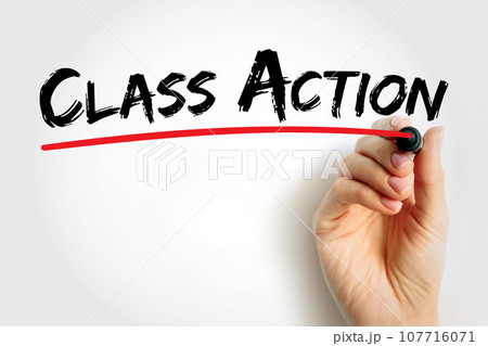 Class action - legal proceeding in which one or several plaintiffs bring a lawsuit on behalf of a larger group, text concept for presentations and reports 107716071