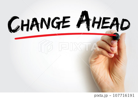 Change Ahead text quote, concept background 107716191