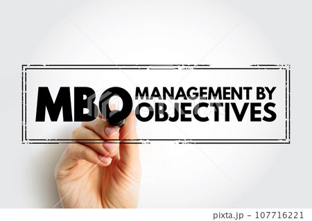 MBO Management By Objectives - strategic approach to enhance the performance of an organization, acronym text concept stamp MBO Management By Objectives - strategic approach to enhance the performance of an organization, acronym text concept stamp 107716221