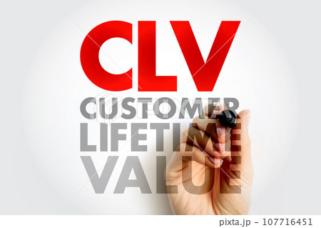 CLV Customer Lifetime Value - prognostication of the net profit contributed to the whole future relationship with a customer, text concept for presentations and reports CLV Customer Lifetime Value - prognostication of the net profit contributed to the whole future relationship with a customer, text concept for presentations and reports 107716451