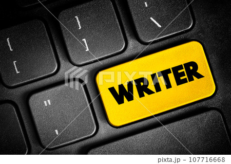 Writer is a person who uses written words in different writing styles and techniques to communicate ideas, text button on keyboard, concept background 107716668